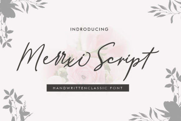 The Merrxi Script: A Modern Calligraphy Font for Creative Expression